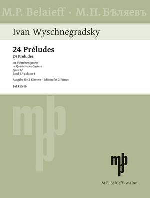 Wyschnegradsky, I: 24 Préludes op. 22 Vol. 1