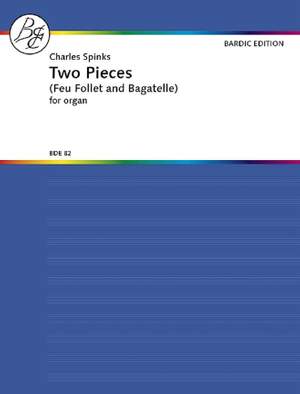 Spinks, C: Two Pieces (Feu Follet and Bagatelle)