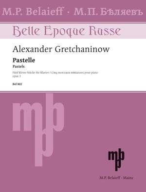 Gretchaninow, A: Pastelle op. 3