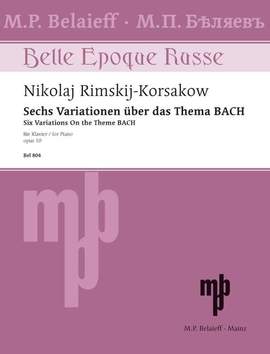 Rimsky-Korsakov, N: Sechs Variationen über das Thema B A C H op. 10