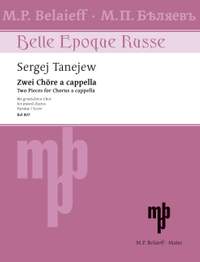 Tanejev, S: Zwei Chöre a cappella op. 8+10