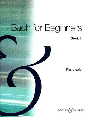 Bach, J S: Bach for Beginners Book 1