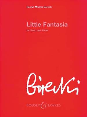 Górecki, H M: Little Fantasia op. 73