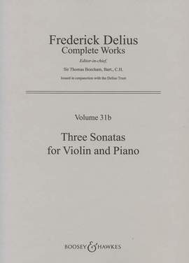 Delius, F: Drei Sonaten Vol. 31b