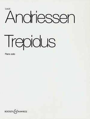 Andriessen, L: Trepidus