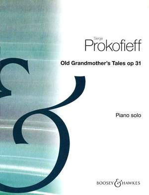 Prokofiev, S: Old Grandmother's Tales op. 31 op. 31