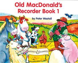 Wastall, P: Old MacDonald's Recorder Book Vol. 1