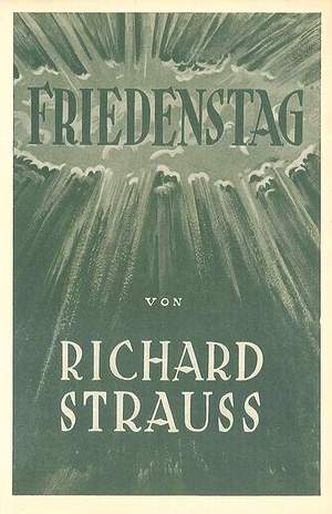 Strauss, R: Friedenstag (Peace Day) op. 81