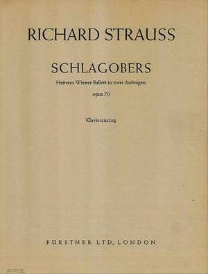 Strauss, R: Schlagobers op. 70