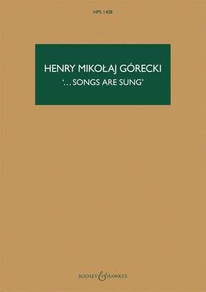 Górecki, H M: ... songs are sung op. 67 HPS 1408