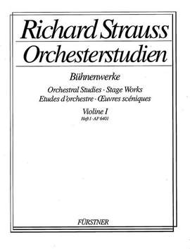 Strauss, R: Orchesterstudien aus seinen Bühnenwerken: Violine I Vol. 1
