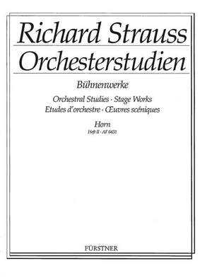 Strauss, R: Orchestral Studies Stage Works: Horn Vol. 2