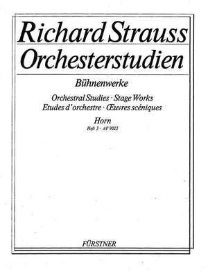 Strauss, R: Orchestral Studies Stage Works: Horn Vol. 3