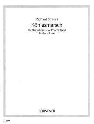 Strauss, R: Königsmarsch o. Op. AV. 100
