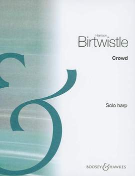 Birtwistle: Crowd