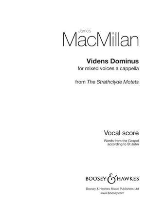 MacMillan, J: Videns Dominus