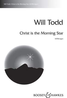 Todd, W: Christ is the Morning Star