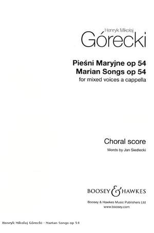 Górecki, H M: Marian Songs op. 54