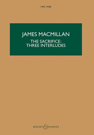 MacMillan, J: The Sacrifice: Three Interludes HPS 1448