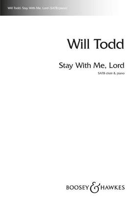 Todd, W: Stay with me, Lord