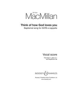 MacMillan, J: Think of how God loves you