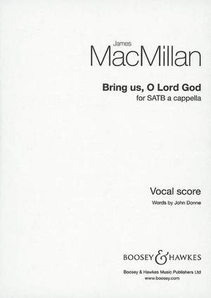 MacMillan, J: Bring us, O Lord God