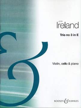 Ireland, J: Trio Nr. 3 E-Dur E major