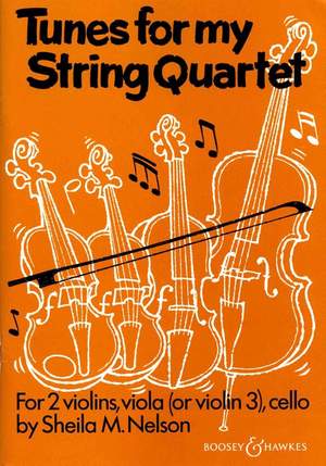Nelson, S M: Tunes for my String Quartet