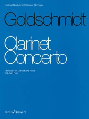 Goldschmidt, B: Clarinet Concerto