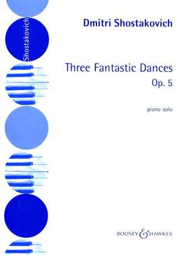 Shostakovich: Three Fantastic Dances op. 5