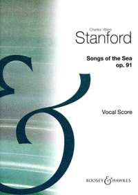 Stanford, C V: Songs of the Sea op. 91