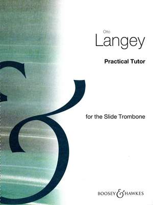 Langey: Practical Tutor for the Slide Trombone