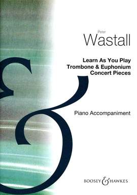 Wastall, P: Learn As You Play Trombone and Euphonium
