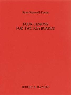 Maxwell Davies, Peter: Four Lessons for Two Keyboards
