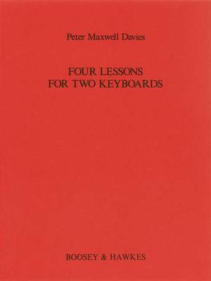 Maxwell Davies, Peter: Four Lessons for Two Keyboards