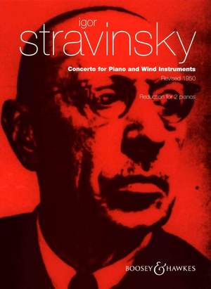 Stravinsky, I: Concerto for Piano and Wind Instruments