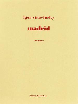 Stravinsky, I: Madrid