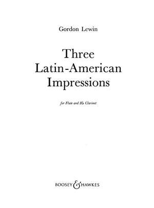Lewin, G: Three Latin-American Impressions