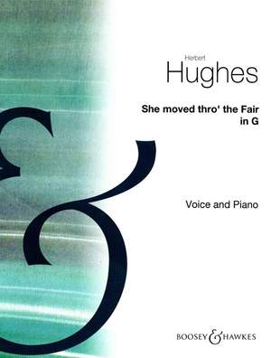 Hughes, H: She Moved Thro' The Fair in G