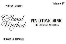 Kodály, Z: Pentatonic Music Vol. 4