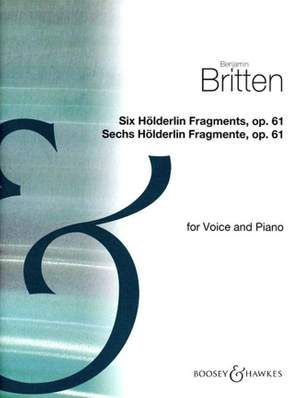 Britten: Six Hölderlin Fragments op. 61