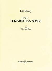 Gurney, I: 5 Elizabethan Songs