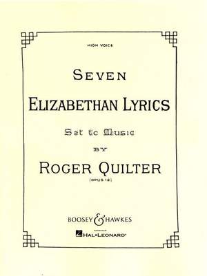 Quilter, R: 7 Elizabethan Lyrics op. 12