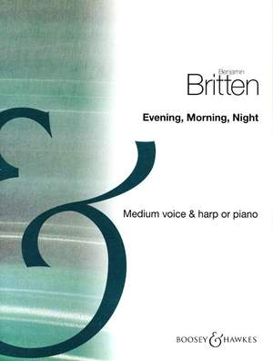 Britten: Evening Morning Night