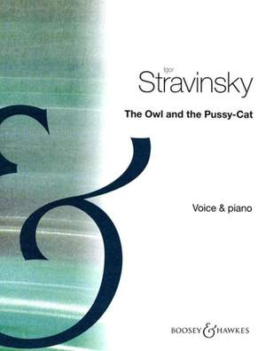 Stravinsky, I: The Owl and the Pussycat