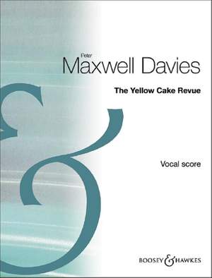 Maxwell Davies, Peter: Yellow Cake Revue