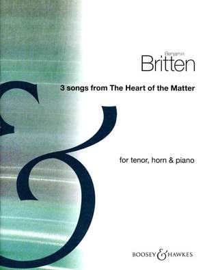 Britten: 3 Songs Fr Heart Of The Matter