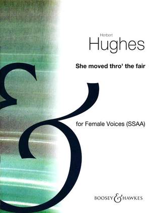 Hughes, H: She Moved Thro' The Fair