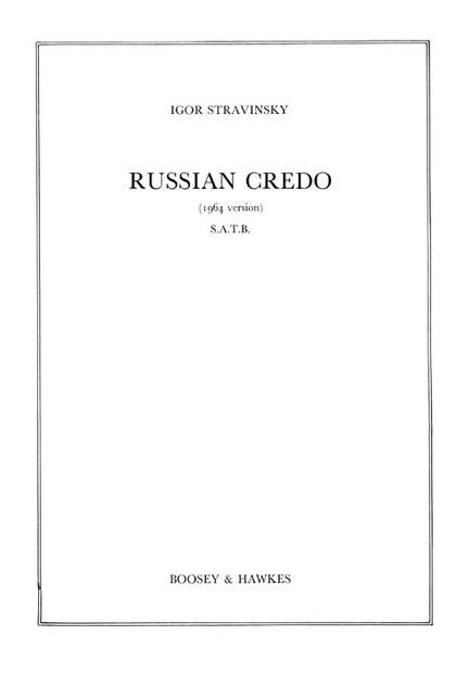 Stravinsky, I: Russian Credo