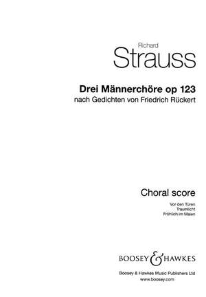 Strauss, R: Drei Männerchöre (Three Male Choruses) o. Op. AV 123